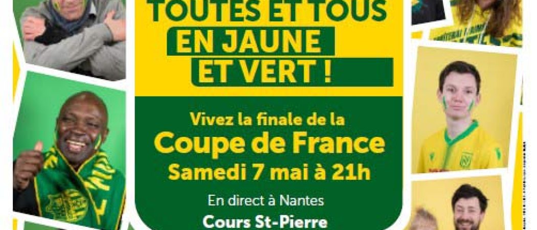 Nantes : Toutes et tous en jaune et vert pour la Coupe de France